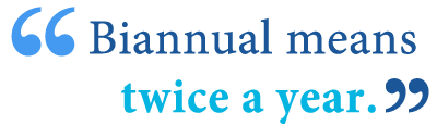 biannual versus semiannual meaning